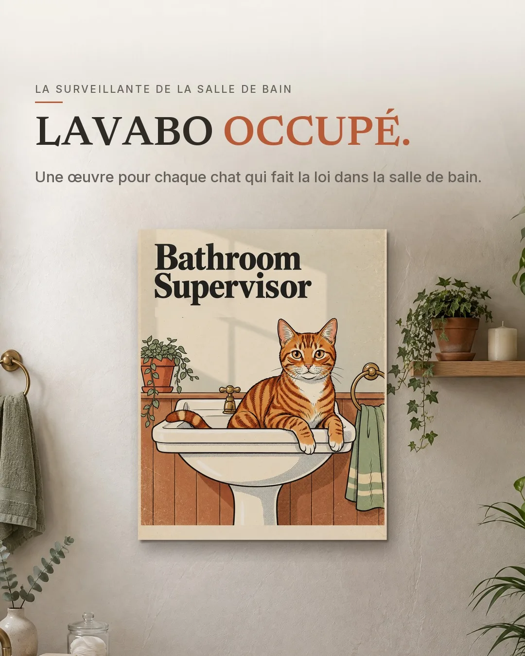 La surveillante de la salle de bain : la toile accrochée au mur d’une pièce.