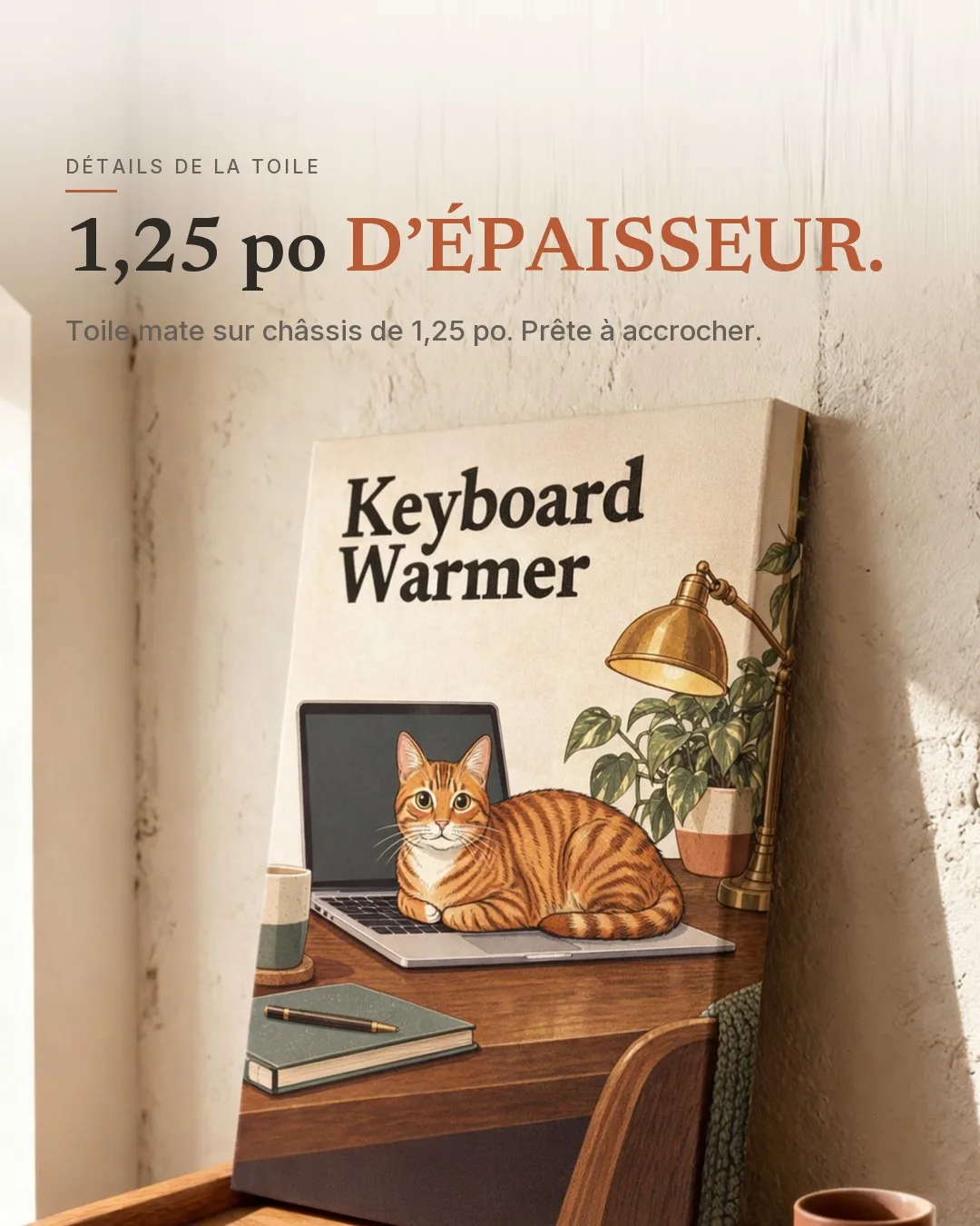 Le chauffe-clavier : la toile appuyée contre un mur, vue de côté pour montrer son épaisseur de 1,25 po.
